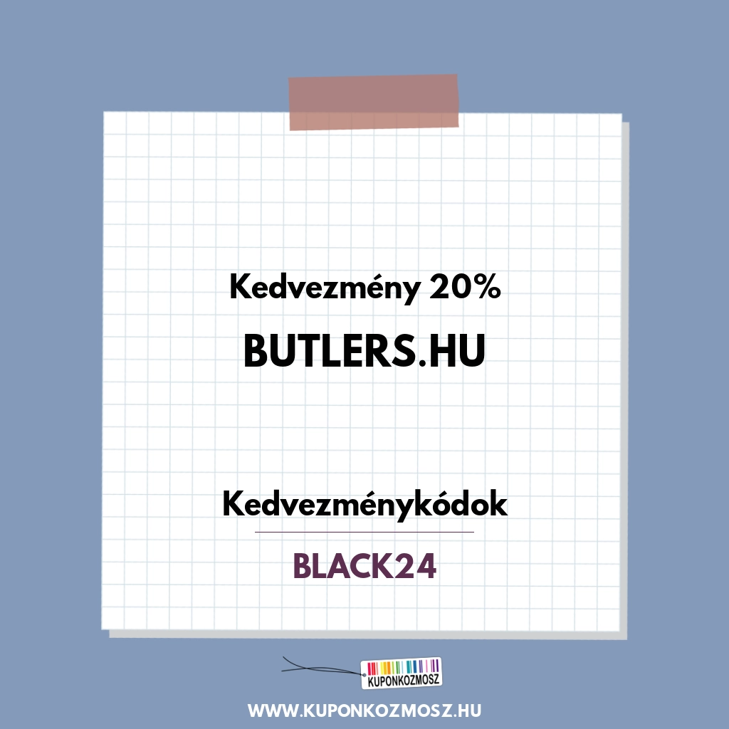 Butlers.hu kedvezménykódok - Kedvezmény 20%