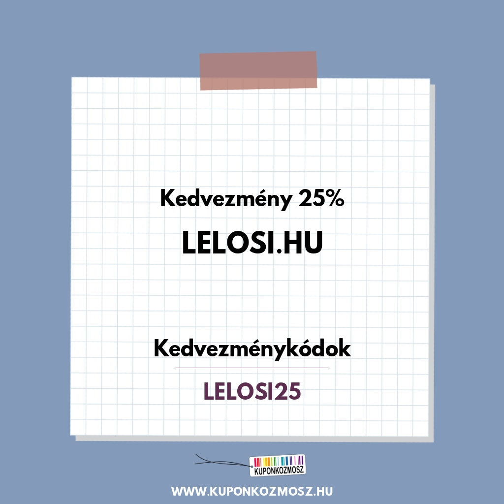 Lelosi.hu kedvezménykódok - Kedvezmény 25%