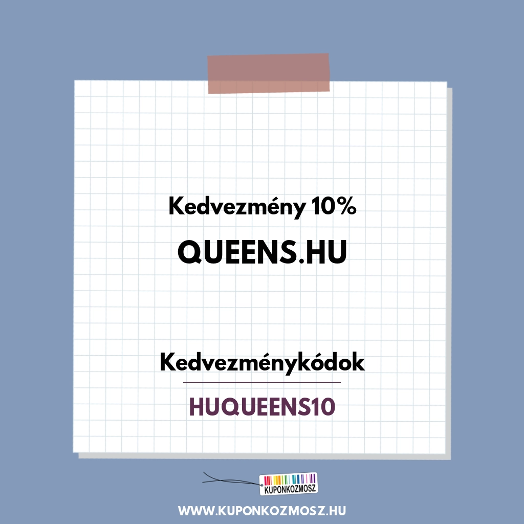 Queens.hu kedvezménykódok - Kedvezmény 10%