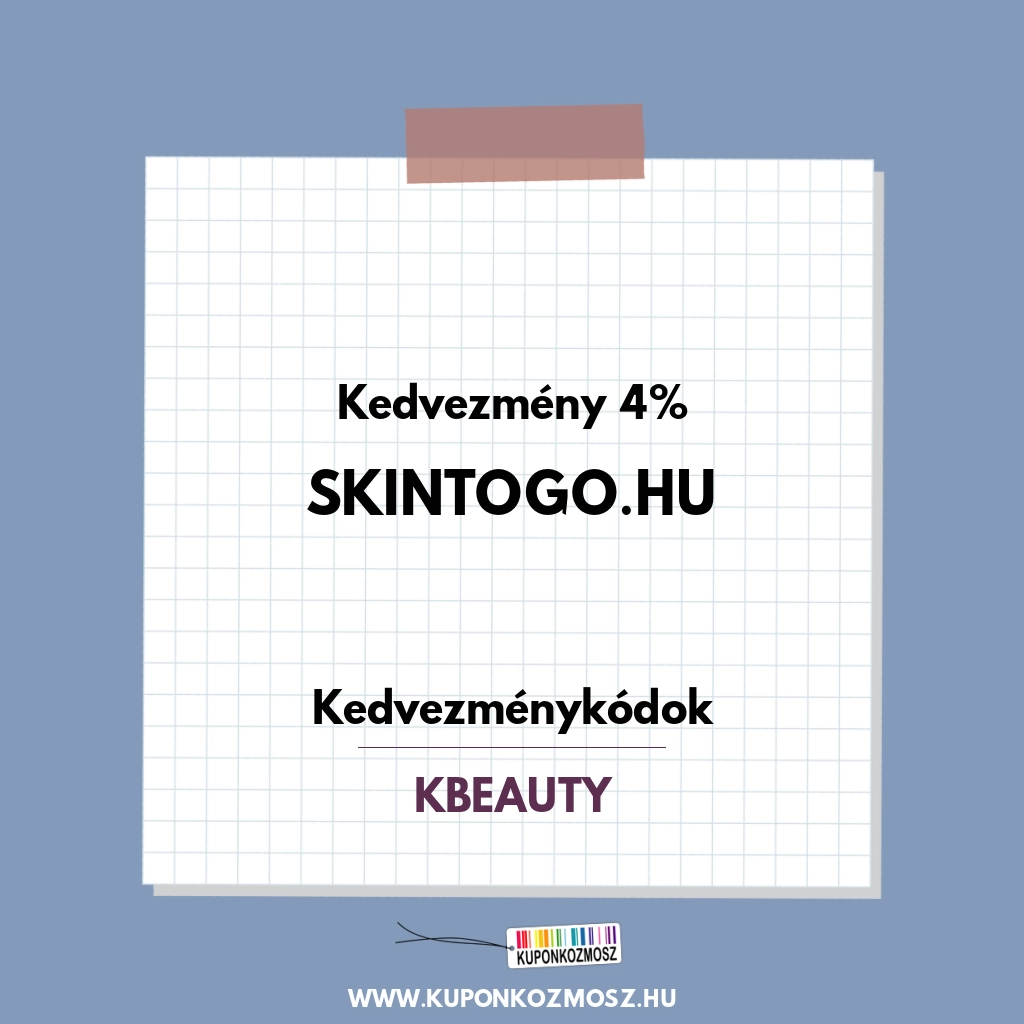 Skintogo.hu kedvezménykódok - Kedvezmény 4%